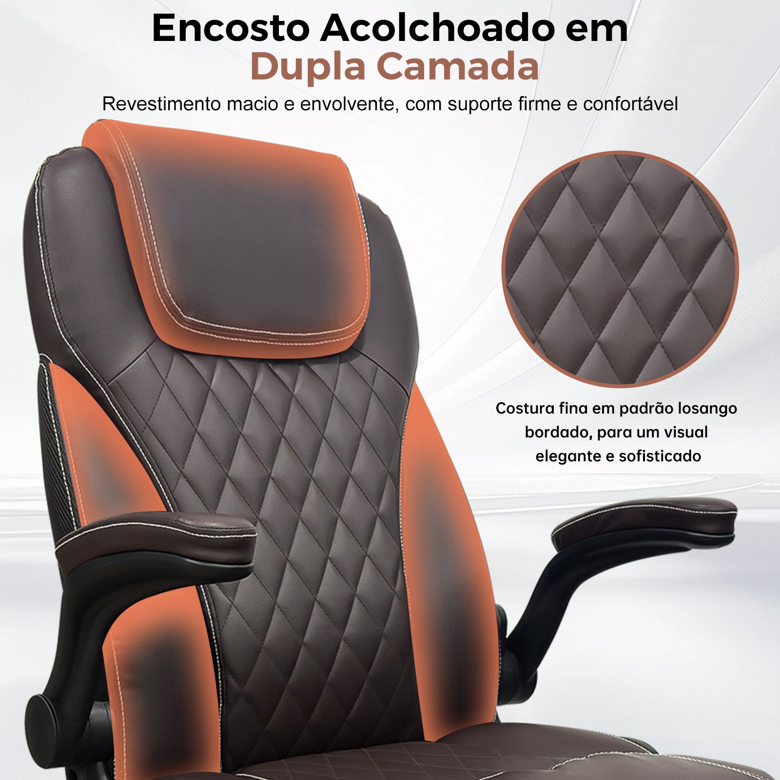 Encosto em dupla camada, macio e envolvente, com costura losango que combina estilo e suporte